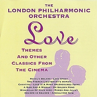 The London Philharmonic Orchestra - Love Themes & Other Classics From Cinema