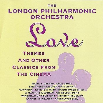 The London Philharmonic Orchestra - Love Themes & Other Classics From Cinema