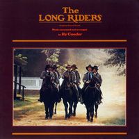 Ry Cooder - The Long Riders (Original Motion Picture Soundtrack; 2008 Remaster)