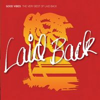 Laid Back - Good Vibes - The Very Best of Laid Back
