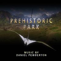 Daniel Pemberton - Prehistoric Park - Original Soundtrack