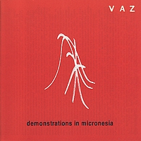 Vaz - Demonstrations In Micronesia