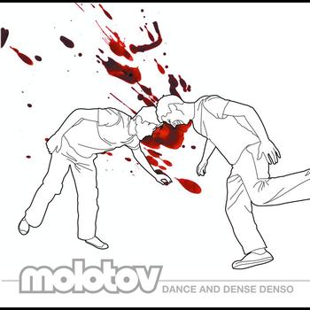 Molotov - Dance And Dense Denso