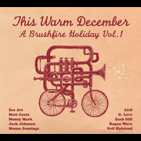 Various Artists - This Warm December: Brushfire Holiday's Vol. 1