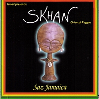 Skhan - Saz Jamaica