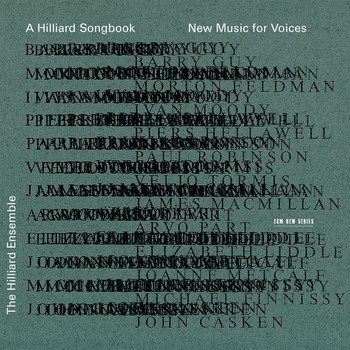 The Hilliard Ensemble - A Hilliard Songbook - New Music For Voices