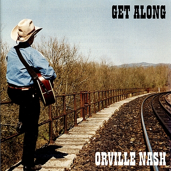 Orville Nash - Get Along