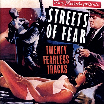 Streets Of Fear - Twenty Fearless Tracks