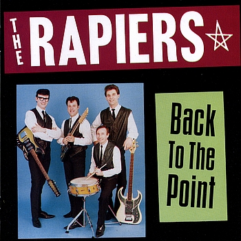 The Rapiers - Back To The Point