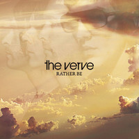 The Verve - Rather Be