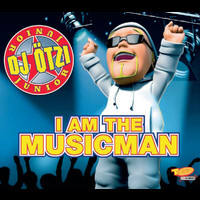 DJ Ötzi Junior - I Am The Musicman