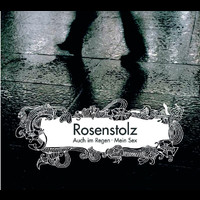 Rosenstolz - Auch im Regen (Online Version)