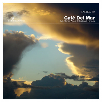 Energy 52 - Cafe Del Mar: The Ibiza Clubmixes
