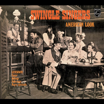 The Swingle Singers - American Look