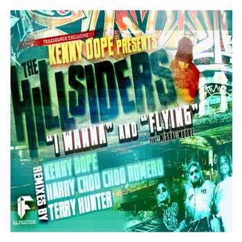 Kenny Dope & The Hillsiders - I Wanna / Flying (Remixes)