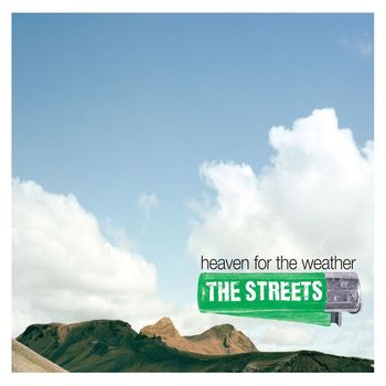 The Streets - Heaven for the Weather