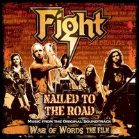 Fight - Nailed To The Road [Music From Original Film Soundtrack: War Of Words]