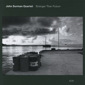 John Surman Quartet - Stranger Than Fiction
