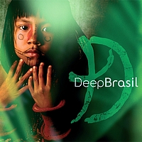 Deep Forest - Deep Brasil