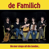 De Familich - Un Mer Singe All Die Leeder...