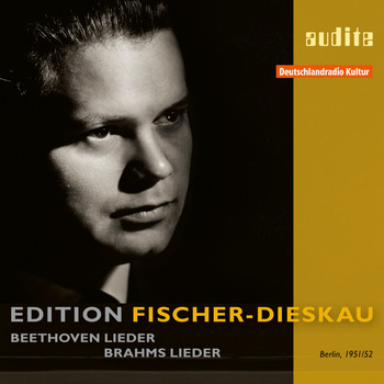 Dietrich Fischer-Dieskau & Hertha Klust - Lieder By Beethoven and Brahms (Edition Fischer-Dieskau, Vol. IV)