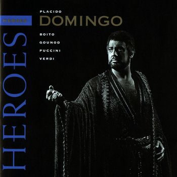 Placido Domingo - Opera Heroes: Placido Domingo