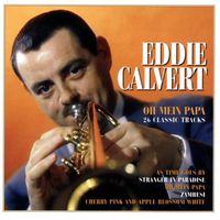 Eddie Calvert - Oh Mein Papa