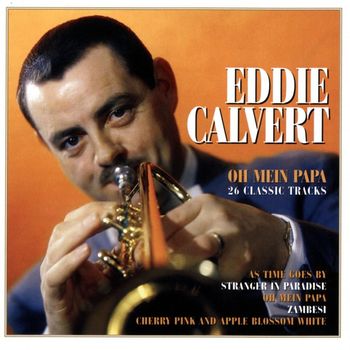 Eddie Calvert - Oh Mein Papa
