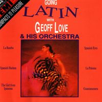 GEOFF LOVE & HIS ORCHESTRA - Going Latin