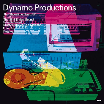 Dynamo Productions - The Showtime Remix EP