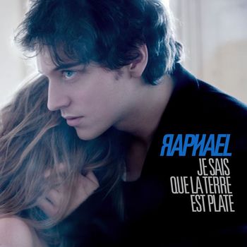 Raphaël - Je Sais Que La Terre Est Plate [Edition Spéciale Noël 2008] (Edition Spéciale Noël 2008)