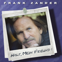 Frank Zander - Halt, mein Freund