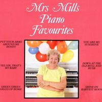 Mrs. Mills - Piano Favourites