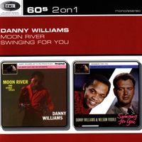 Danny Williams - Moon River/Swinging For You