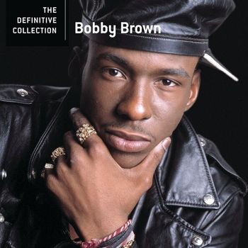 Bobby Brown - The Definitive Collection