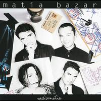 Matia Bazar - Radiomatia