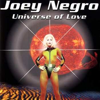 Joey Negro - Universe Of Love
