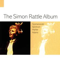 Sir Simon Rattle - The Simon Rattle Album