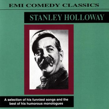 Stanley Holloway - EMI Comedy Classics