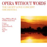 GEOFF LOVE & HIS ORCHESTRA - Opera Without Words