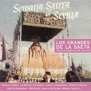 Various Artists - Los Grandes de la Saeta - Discos de Pizarra del Año 1930-1950
