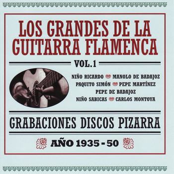 Various Artists - Grabaciones Discos Pizarra - Los Grandes de la Guitarra Flamenca Vol. 1