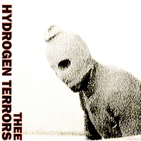 Thee Hydrogen Terrors - The Erotic Adventures of Thee Hydrogen Terrors
