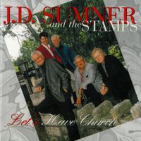 J.D. Sumner, Stamps Quartet - Let's Have Church