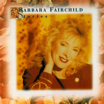 Barbara Fairchild - Stories