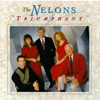 The Nelons - Triumphant