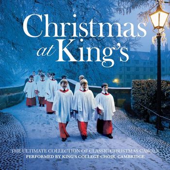 King's College Choir, Cambridge - Christmas At King's