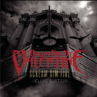 Bullet For My Valentine - Scream Aim Fire Deluxe Edition (Explicit)