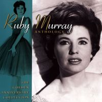 Ruby Murray - Anthology