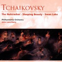 Philharmonia Orchestra / John Lanchbery - Tchaikovsky: The Nutcracker, Sleeping Beauty & Swan Lake